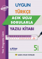UYGUN – TÜRKÇE AÇIK UÇLU SORULARLA – YAZILI KİTABI 5. SINIF