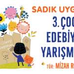 SADIK UYGUN 3. ÇOCUK EDEBİYATI YARIŞMASI BASIN BÜLTENİ