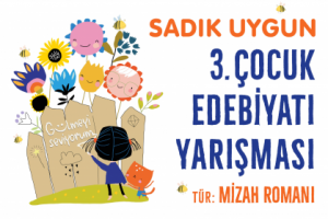 SADIK UYGUN 3. ÇOCUK EDEBİYATI YARIŞMASI BASIN BÜLTENİ