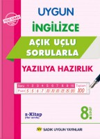 UYGUN – İNGİLİZCE AÇIK UÇLU SORULARLA – YAZILI KİTABI 8. SINIF