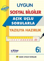 UYGUN – SOSYAL BİLGİLER AÇIK UÇLU SORULARLA – YAZILI KİTABI 6. SINIF