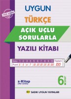 UYGUN – TÜRKÇE AÇIK UÇLU SORULARLA – YAZILI KİTABI 6. SINIF