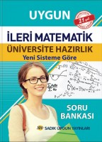 UYGUN – İLERİ MATEMATİK ÜNİVERSİTEYE HAZIRLIK – YENİ SİSTEME GÖRE