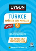 UYGUN – Yeni Nesil Soru Modelleri – Türkçe 8.Sınıf