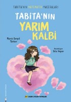 TABİTA‘NIN YARIM KALBİ