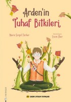 ARDEN’İN TUHAF BİTKİLERİ