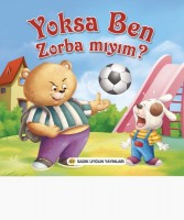 YOKSA BEN ZORBA MIYIM?