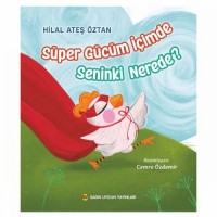 SÜPER GÜCÜM İÇİMDE SENİNKİ NEREDE?