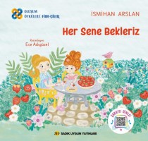 HER SENE BEKLERİZ