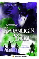 KARANLIĞIN YOLU