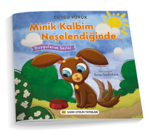 MİNİK KALBİM NEŞELENDİĞİNDE
