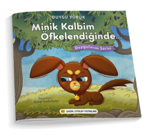 MİNİK KALBİM ÖFKELENDİĞİNDE