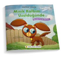 MİNİK KALBİM ÜZÜLDÜĞÜNDE