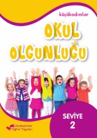 OKUL OLGUNLUĞU SEVİYE – 2